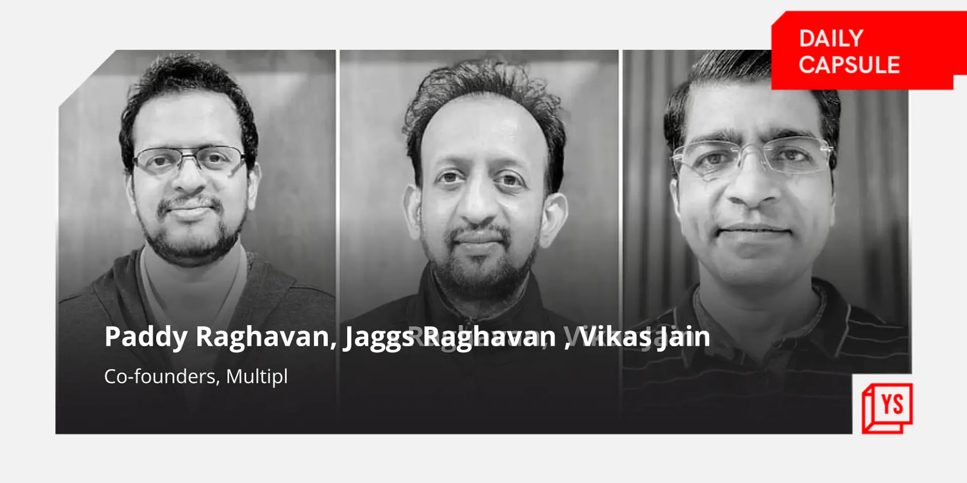 Paddy Raghavan, Jags Raghavan’s second startup innings with Multipl