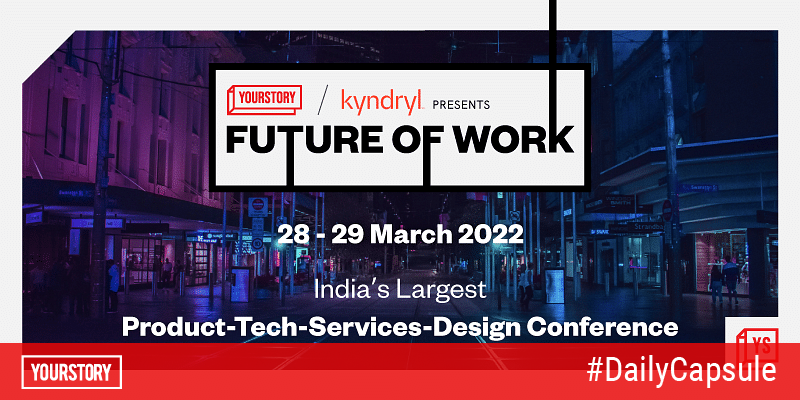 YourStory’s Future of Work 2022 is here