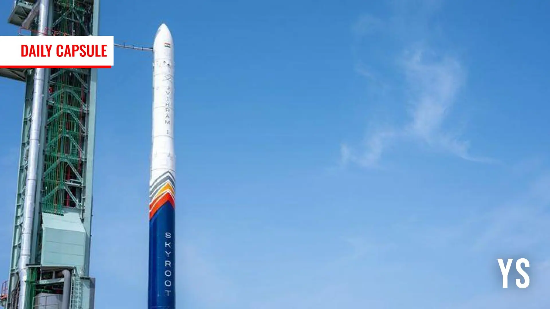 Liftoff for Skyroot’s Vikram-1; Building AI voice infra for Indian languages