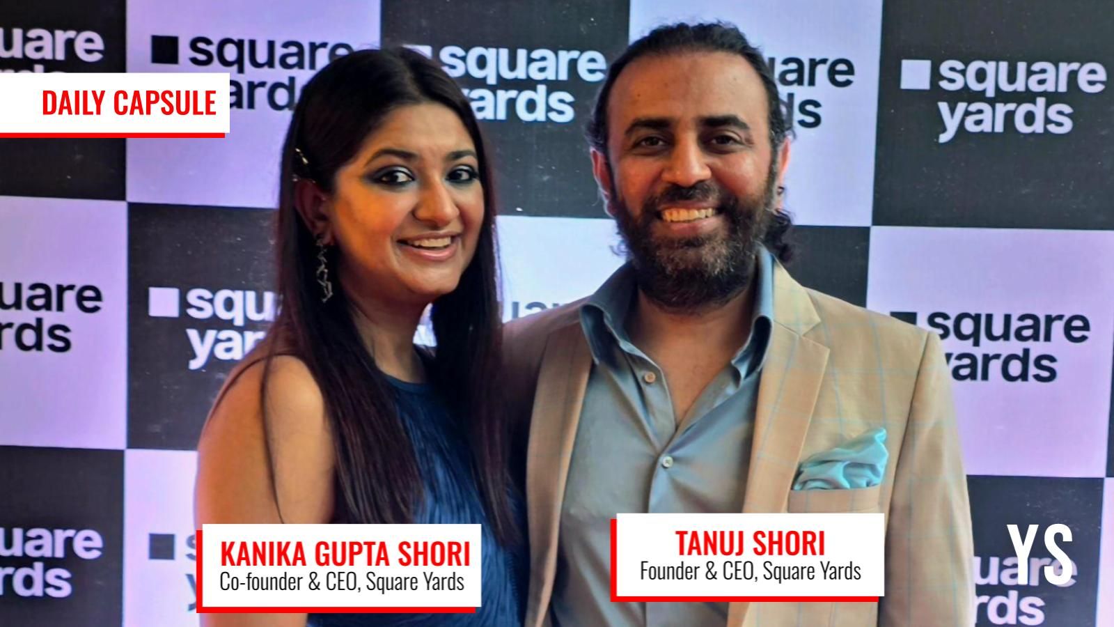 Square Yards turns unicorn; A father-daughter duo fights period poverty