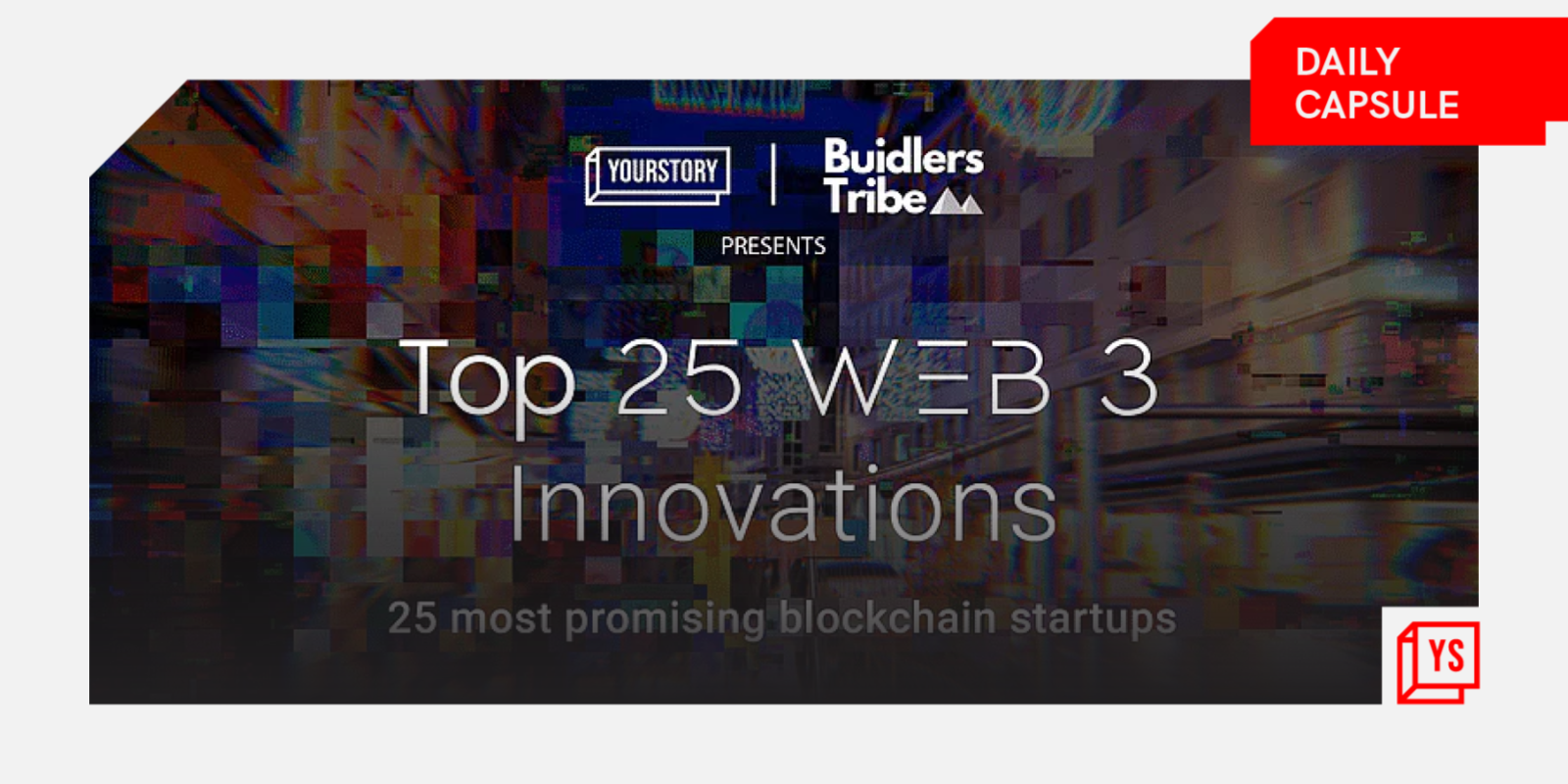 YourStory & Buidlers Tribe list top Web3 innovations