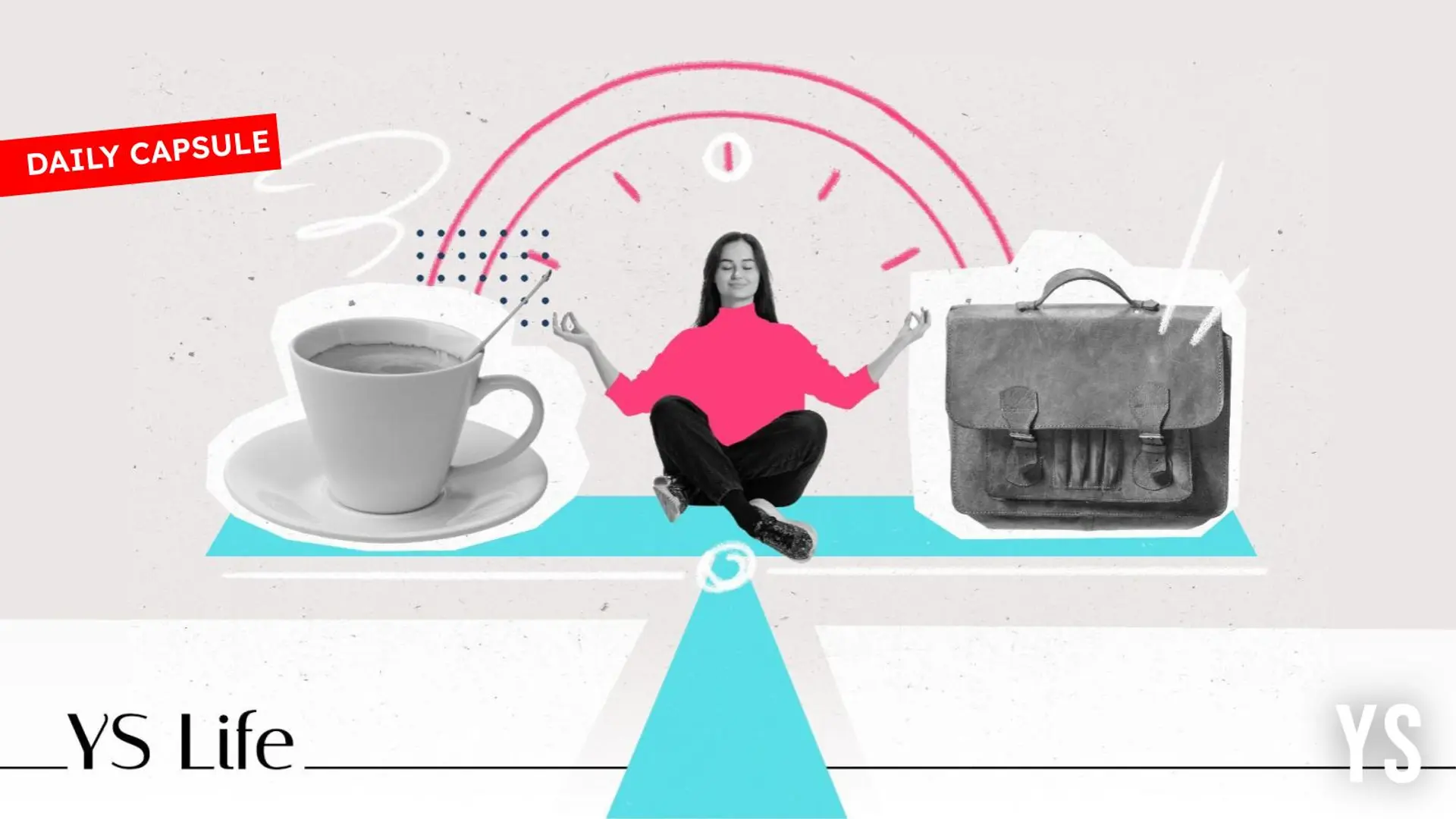 Towards a better work-life balance; Helping adults deal with the world
