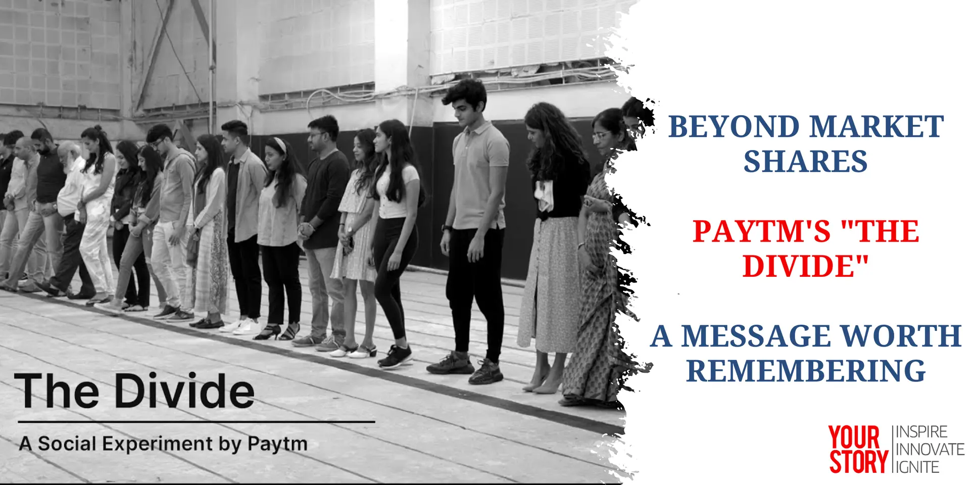 Beyond Market Shares: Paytm's "The Divide" - A Message Worth Remembering