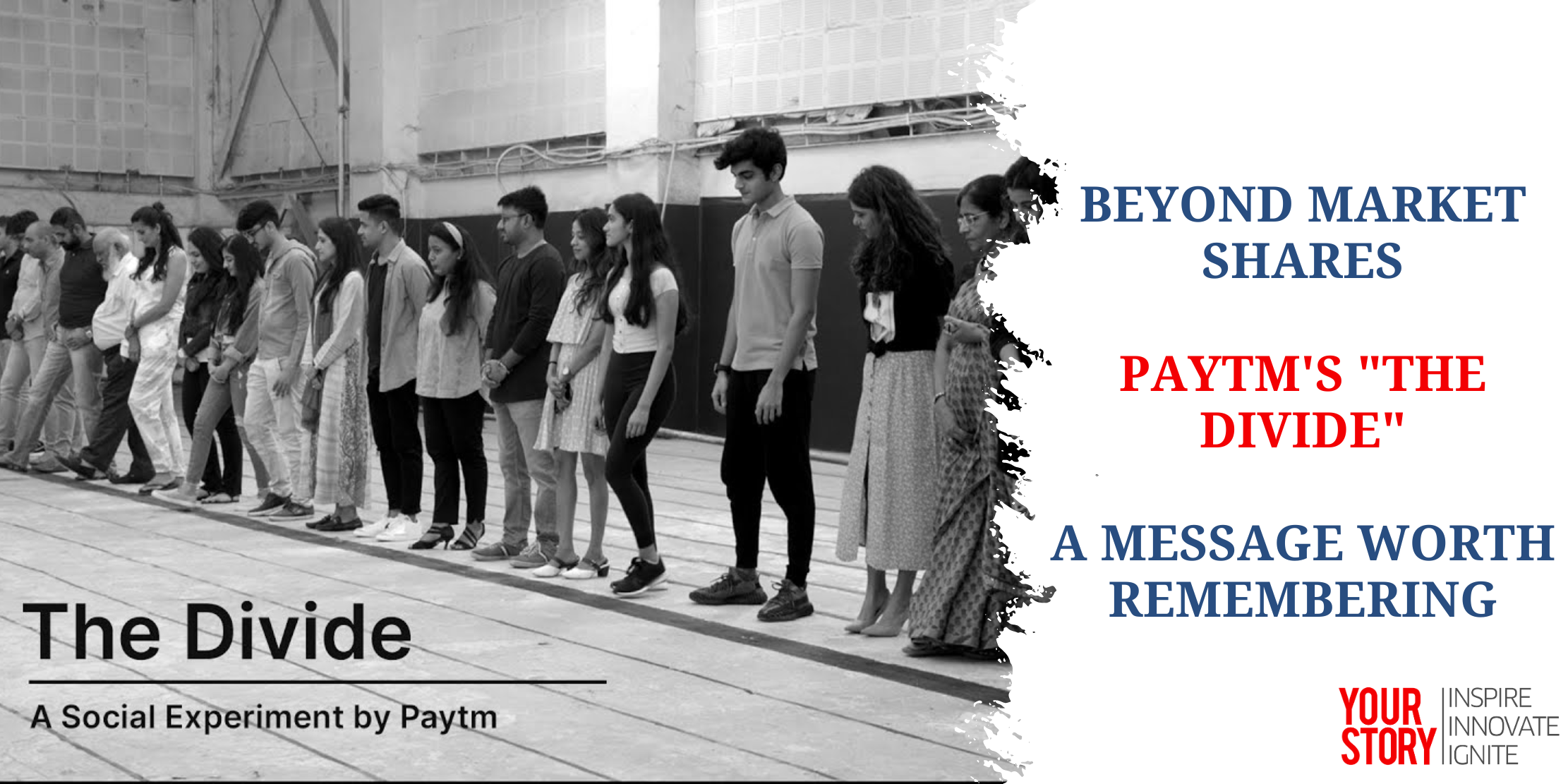 Beyond Market Shares: Paytm's "The Divide" - A Message Worth Remembering
