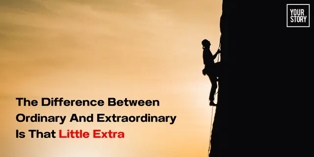 The Difference Between Ordinary And Extraordinary Is That Little Extra ...