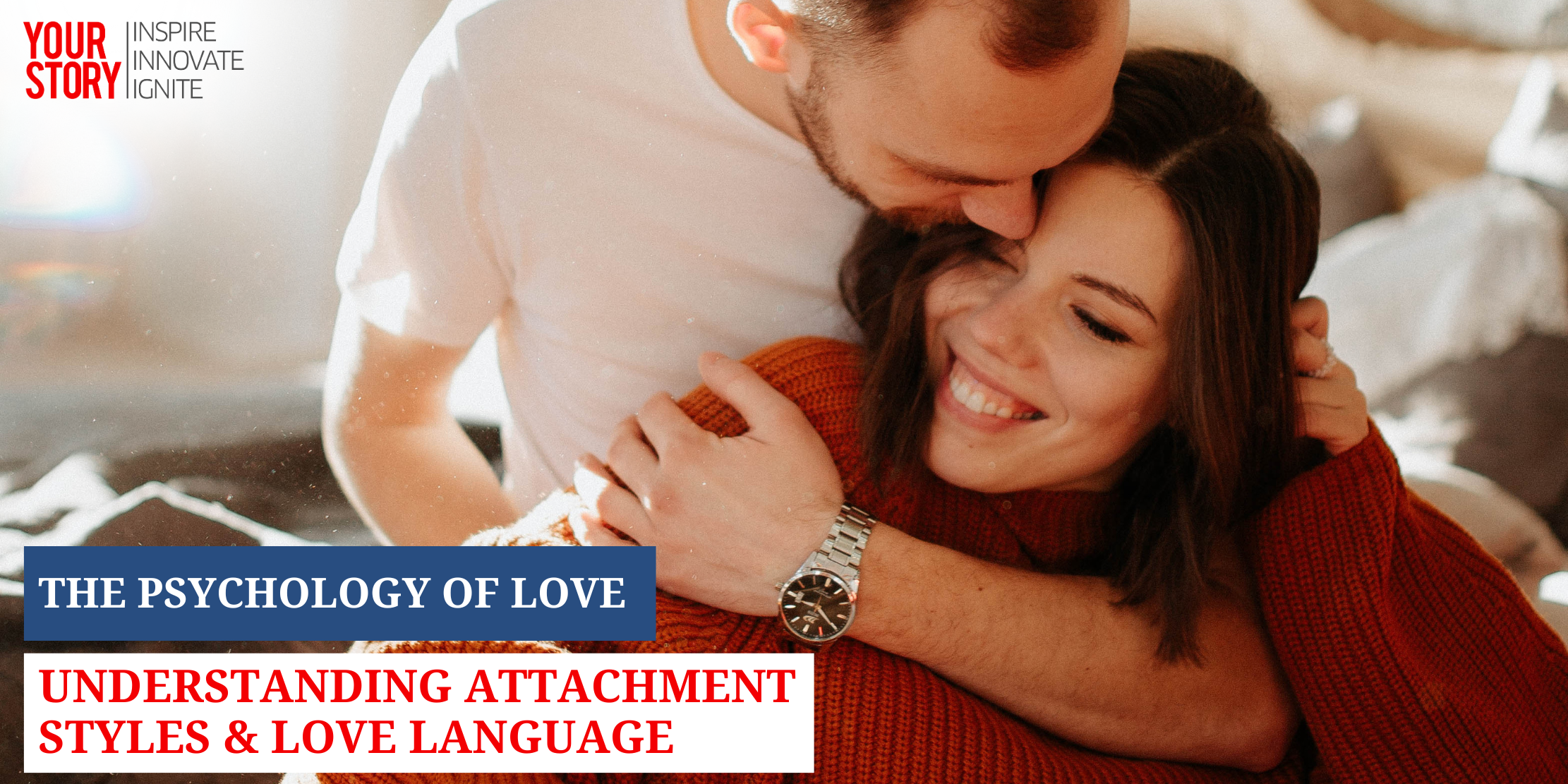 ⁠⁠The Psychology of Love: Understanding Attachment Styles & Love Language