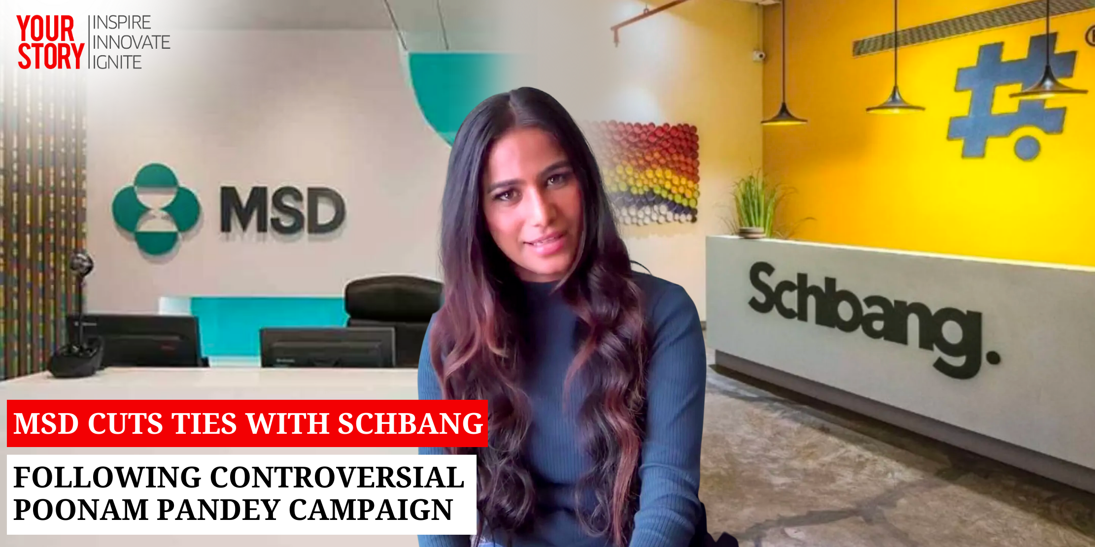 MSD Cuts Ties with Schbang Following Controversial Poonam Pandey Campaign