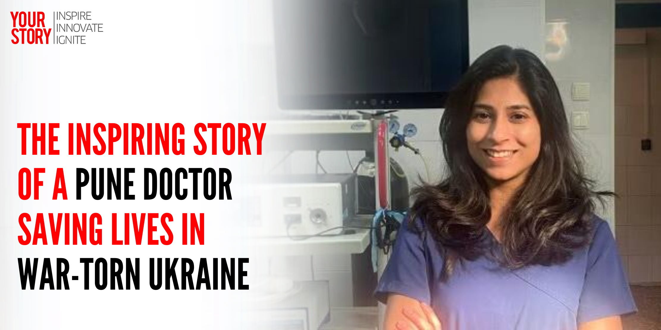 ⁠⁠The Inspiring Story of a Pune Doctor Saving Lives in War-Torn Ukraine