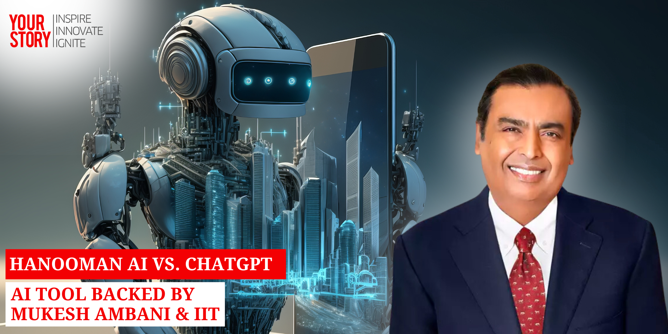 Hanooman Vs. ChatGPT: AI Tool Backed By Mukesh Ambani & IIT | YourStory