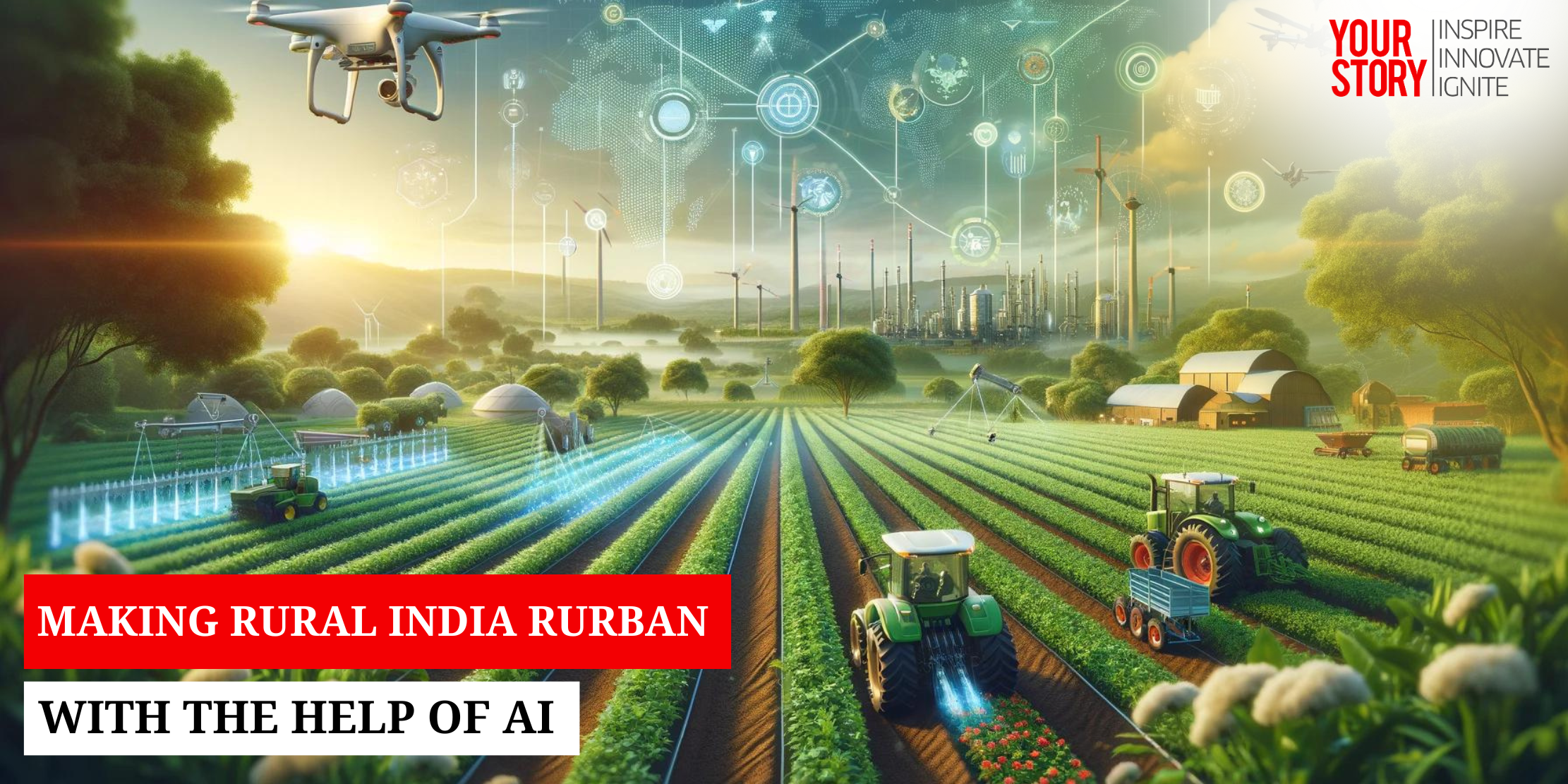 Making Rural India Rurban with the help of AI