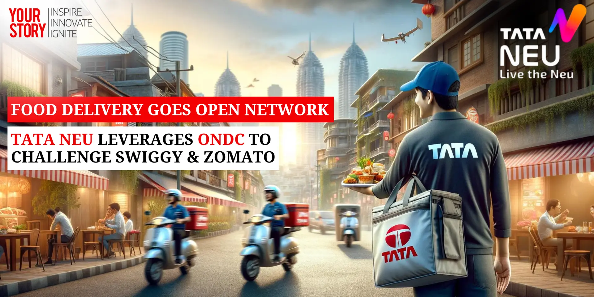Food Delivery Goes Open Network: Tata Neu Leverages ONDC to Challenge Swiggy & Zomato