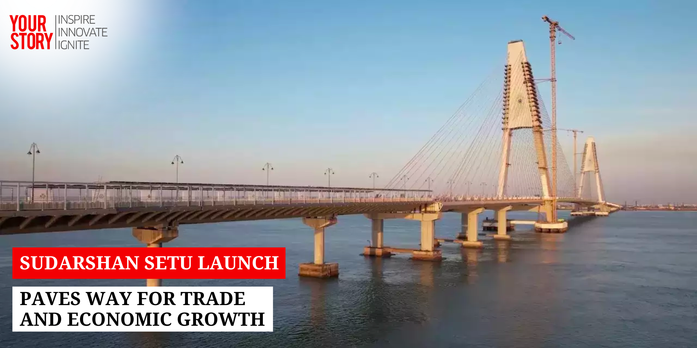 Sudarshan Setu Launch Paves Way for Trade and Economic Growth