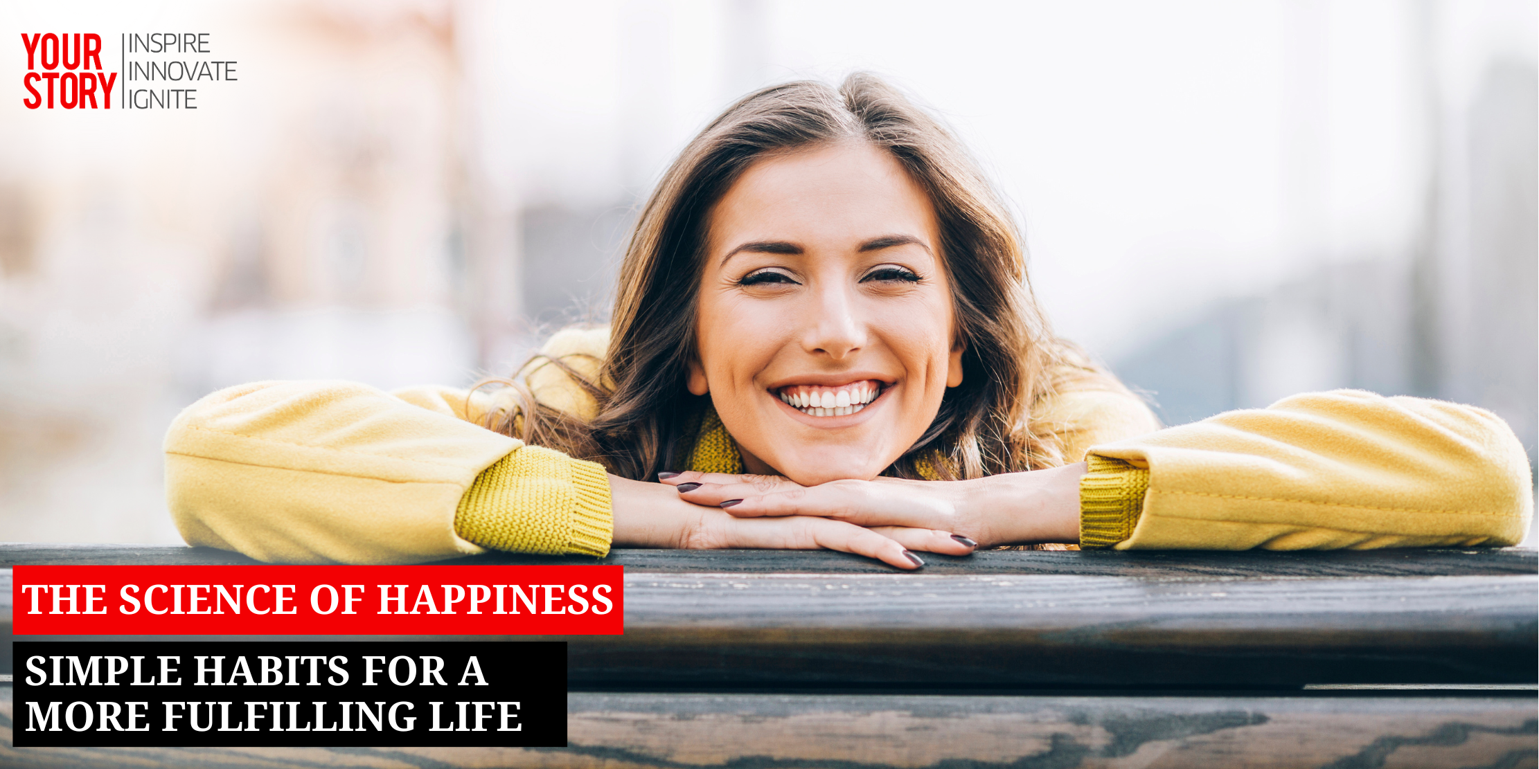 The Science of Happiness: Simple Habits for a More Fulfilling Life
