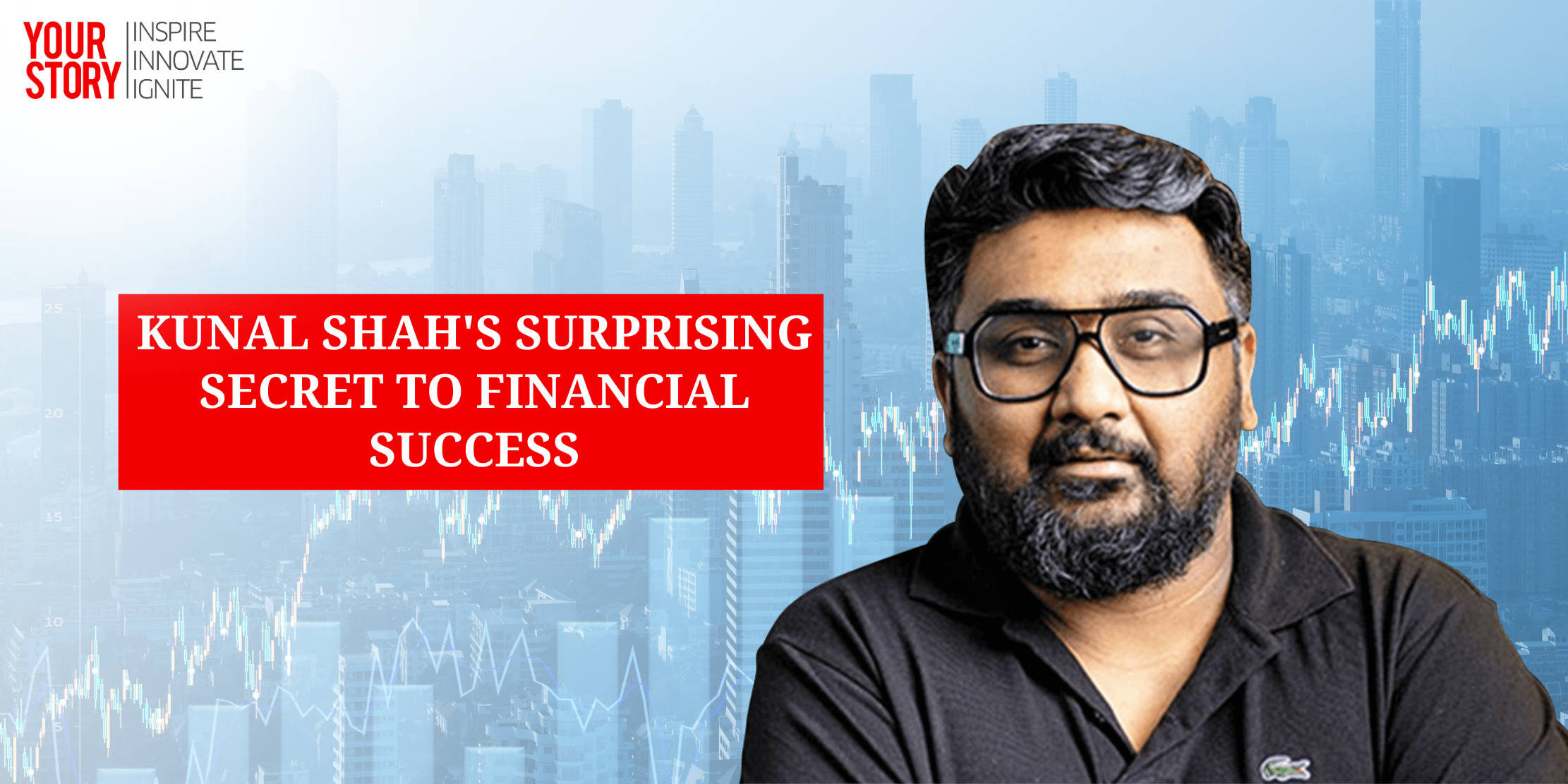 ⁠⁠Kunal Shah's Surprising Secret to Financial Success