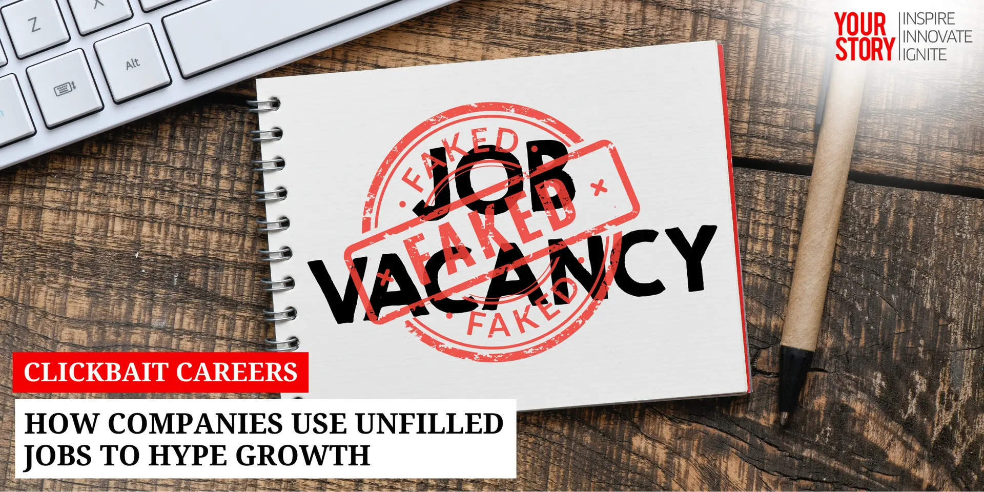 Clickbait Careers: How Companies Use Unfilled Jobs to Hype Growth