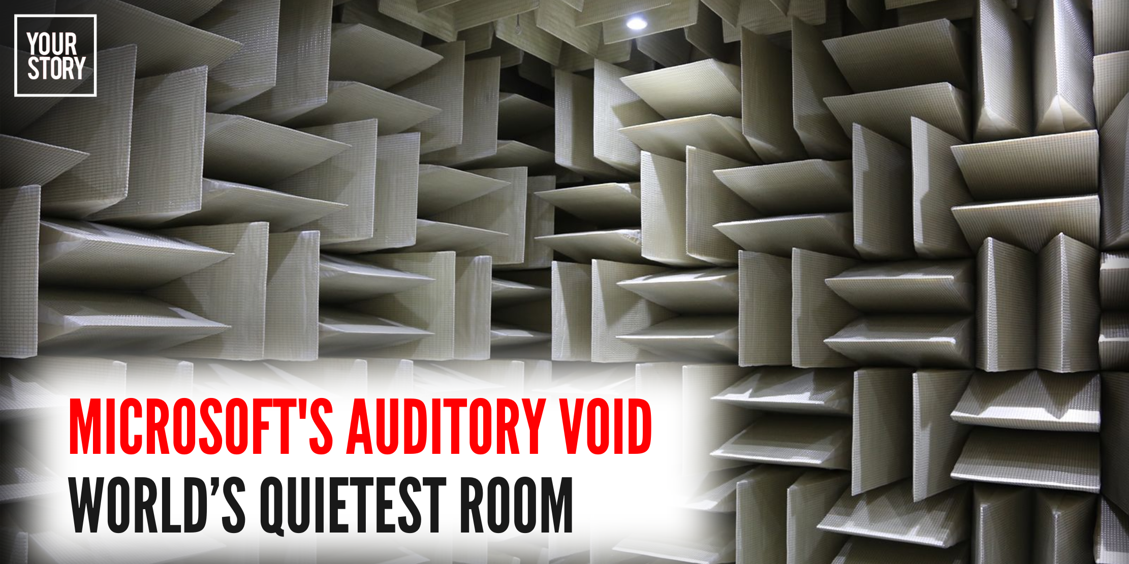 ⁠⁠The Room So Quiet It'll Drive You Crazy: Microsoft's Auditory Void