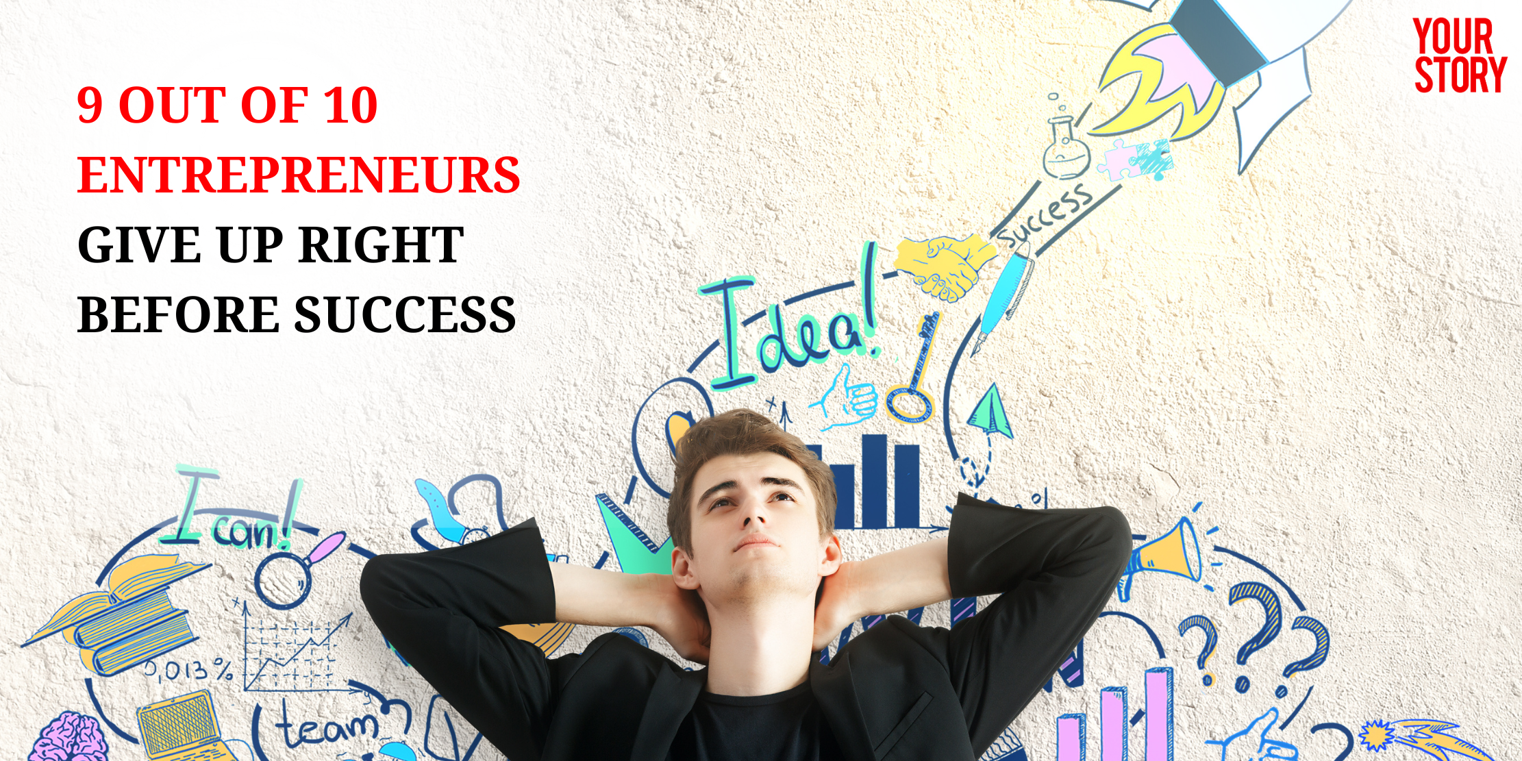 Why ⁠⁠9 Out of 10 Entrepreneurs Give Up Right Before Success?