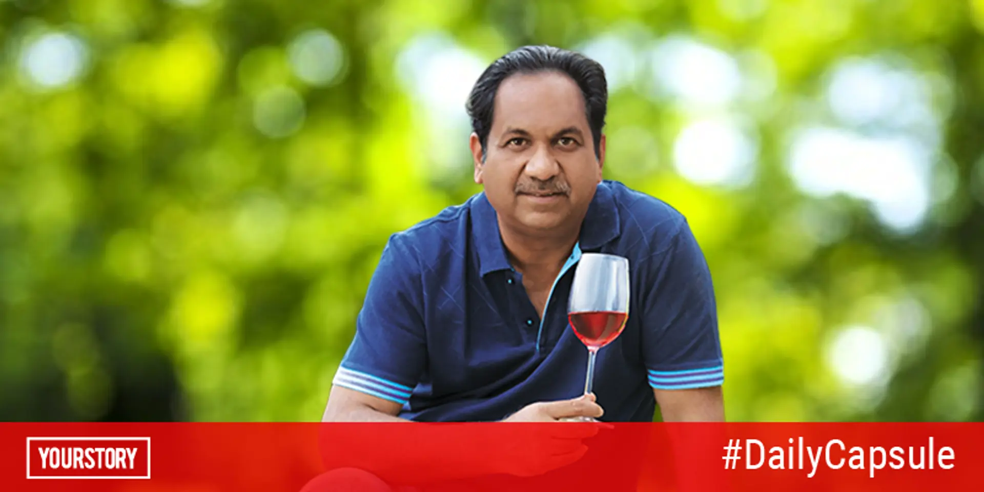 Story of a winemaker and entrepreneur; Explore monsoon magic - your weekend fix