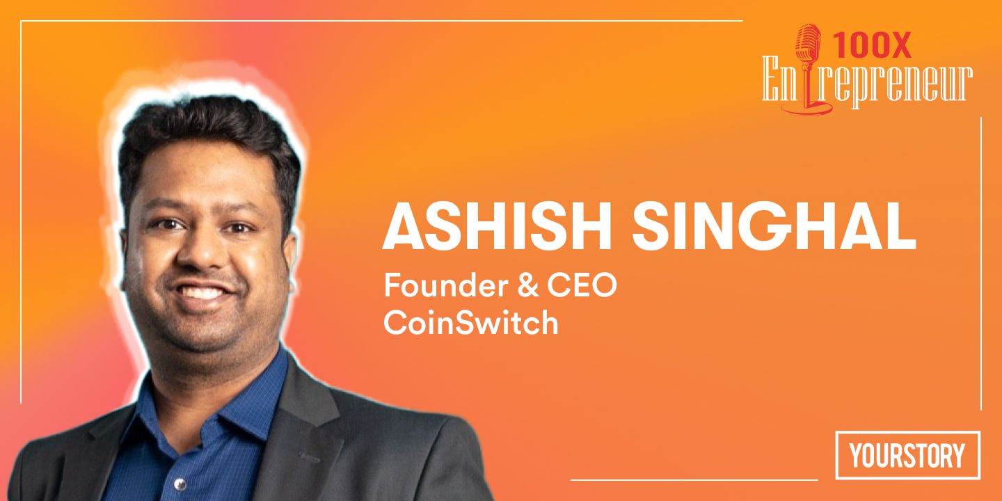 Tomorrow’s Google, Facebook, Microsoft would originate on blockchain, says Ashish Singhal of CoinSwitch Kuber