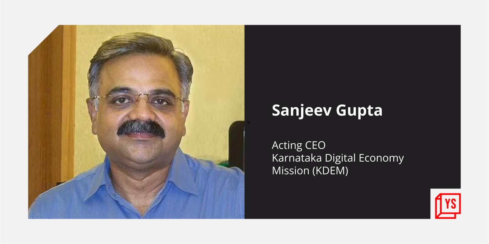 [YS Exclusive] Karnataka to be world's 'most important state' in digital economy: KDEM's Sanjeev Gupta