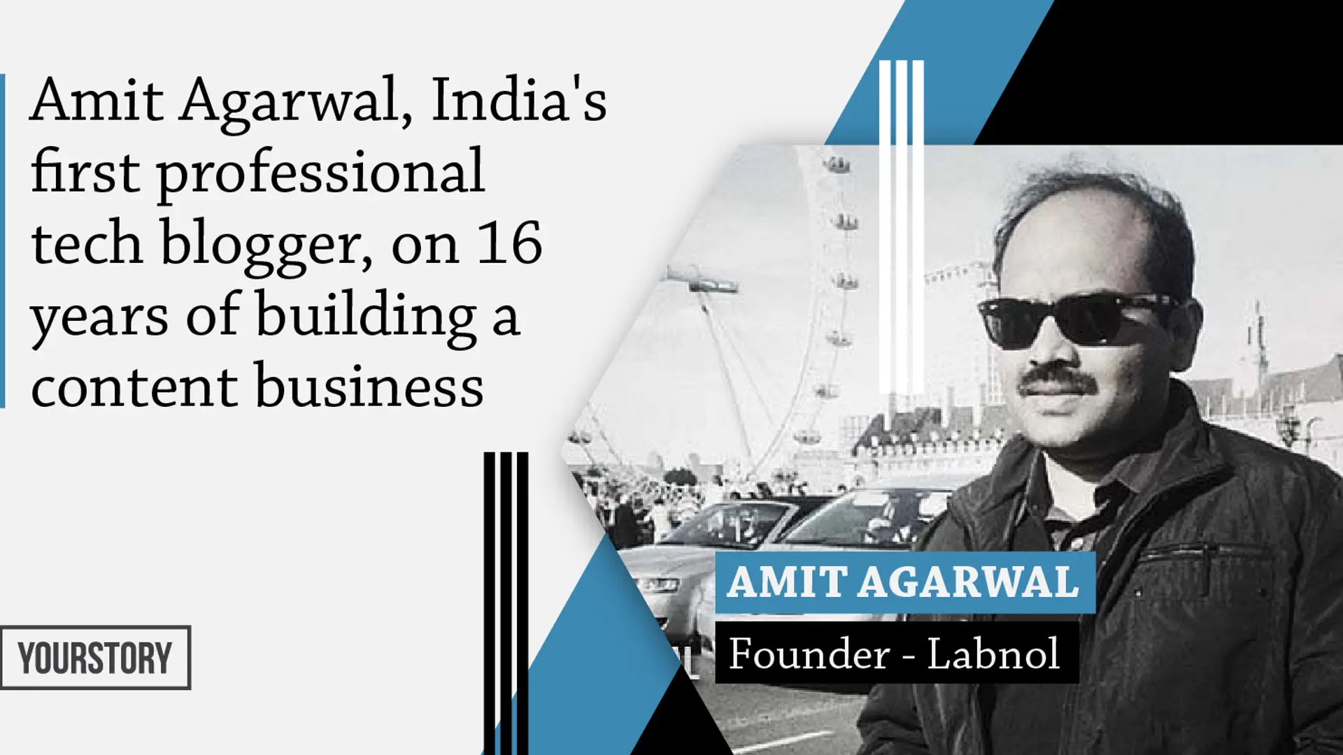Top tech blogger Amit Agarwal on building a global content business for over 15 years