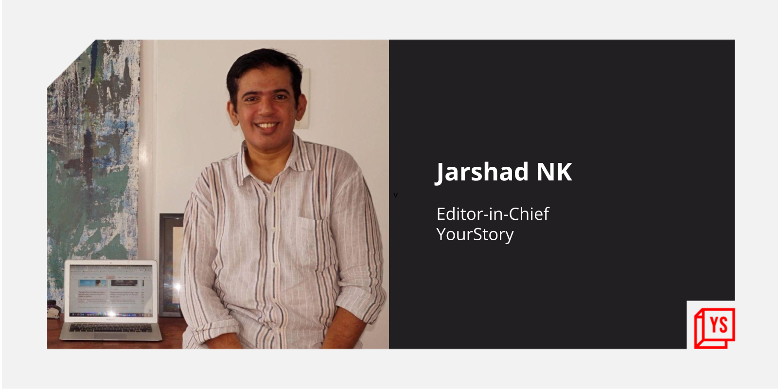 New beginnings: Jarshad NK to join as YourStory's Editor-in-Chief