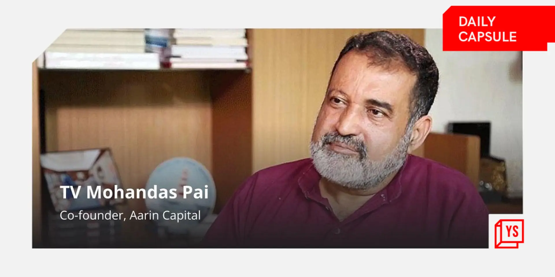 TV Mohandas Pai on why India’s startup boom is here to stay