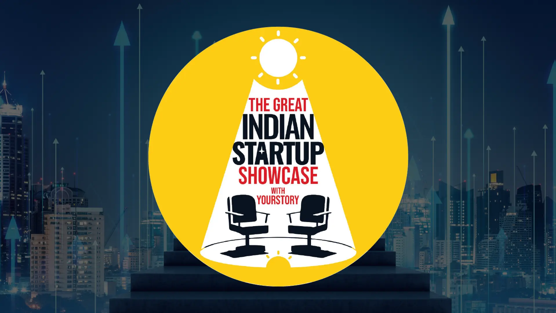 YourStory presents The Great Indian Startup Showcase: A day-long live storytelling marathon to celebrate National Startup Day