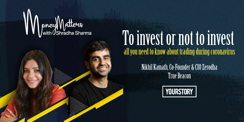 Nikhil Kamath of Zerodha on everything you need to know about investing and trading during COVID-19