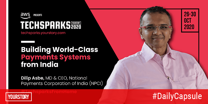 How did NPCI build a world-class payments system from India? Hear Dilip Asbe at TechSparks 2020