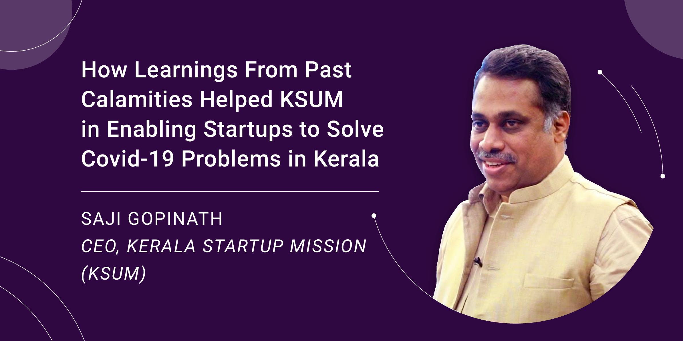 KSUM in enabling startups to solve COVID-19 problems in Kerela