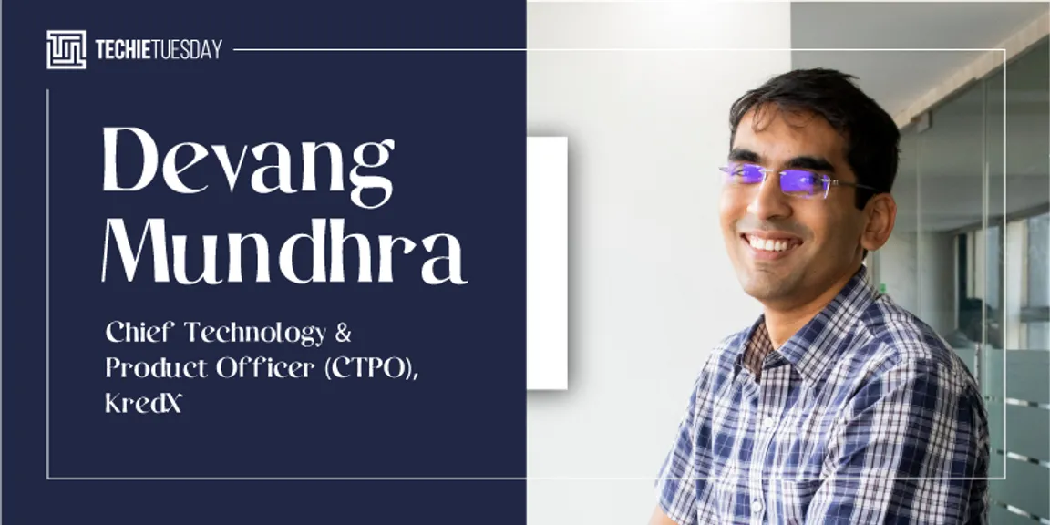 [Techie Tuesday] From the Bay to Bengaluru: How Devang Mundhra of KredX found his calling in ...