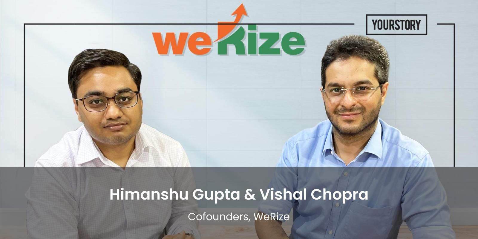 [Funding alert] Fintech startup WeRize raises $15M in Pre-Series B round led by 3one4Capital