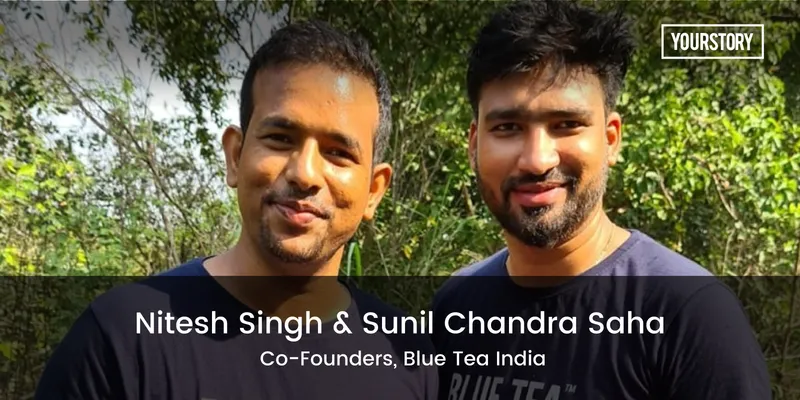 Blue Tea India founders Nitesh Singh, Sunil Chandra Saha