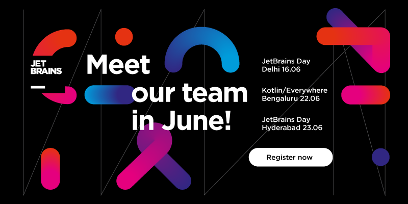 JetBrains is coming to Delhi, Bengaluru, and Hyderabad to host IntelliJ IDEA and Kotlin sessions