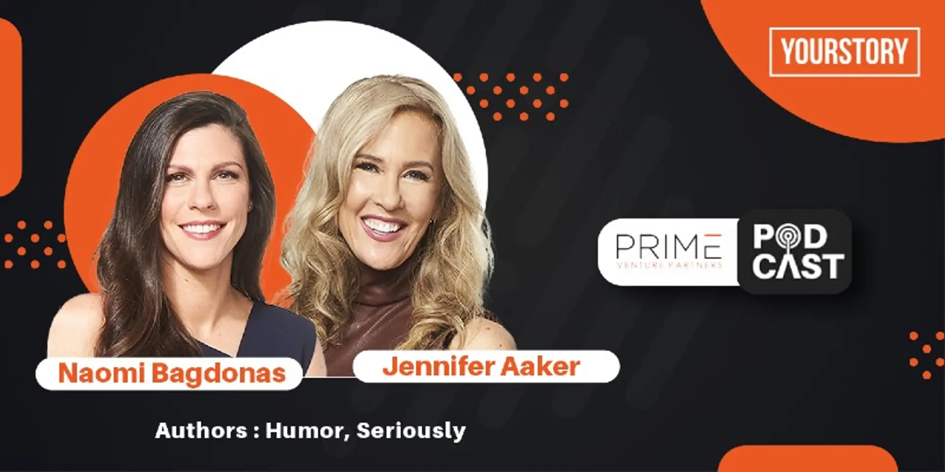 Why should founders add humour to their agendas? ‘Humor, Seriously’ authors Jennifer Aaker and Naomi Bagdonas explain