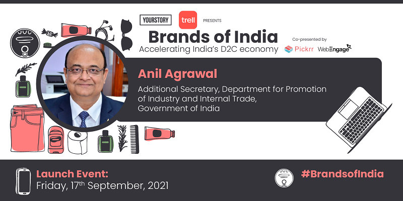 Brands of India: DPIIT's Anil Agrawal lauds YourStory's initiative to enable and grow India's D2C ecosystem
