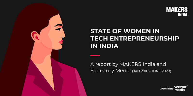 MAKERS India launches 'State of Women in Tech Entrepreneurship' report at YourStory's TechSparks 2020