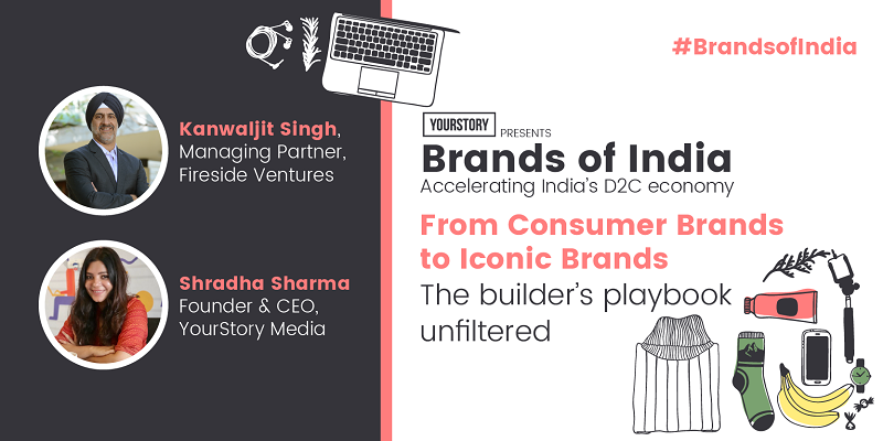 Playbook for building iconic D2C brands of India by Kanwaljit Singh