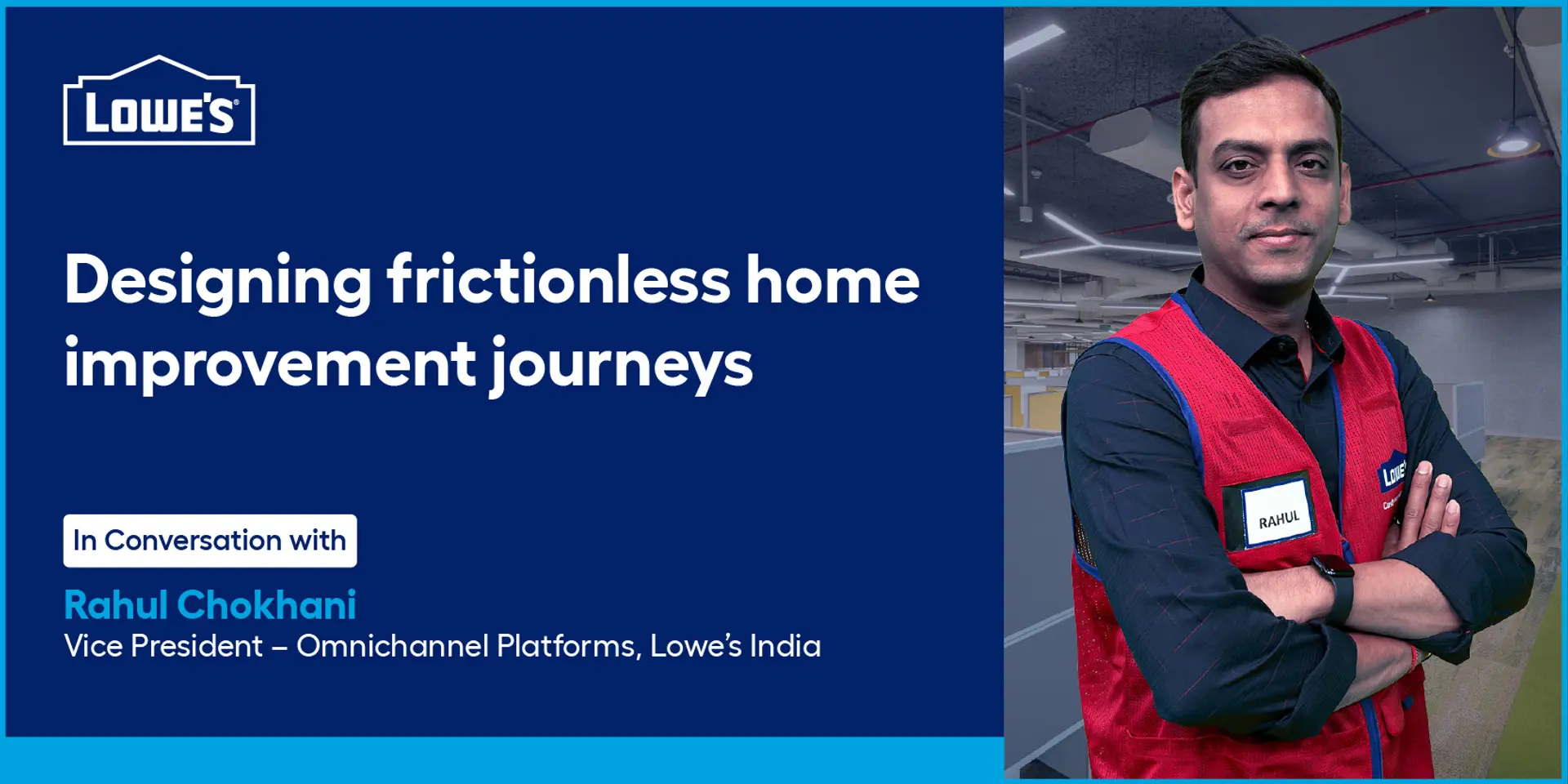 How Lowe’s India is designing frictionless home improvement journeys