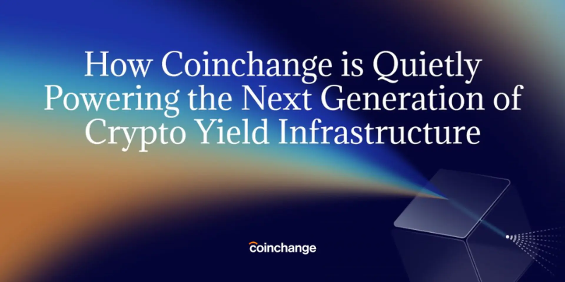 How Coinchange is powering the next generation of crypto yield infrastructure