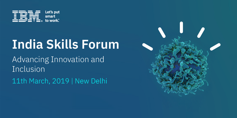 IBM India Skills Forum: Encouraging STEM education and empowering girls to be tomorrow’s tech innovators