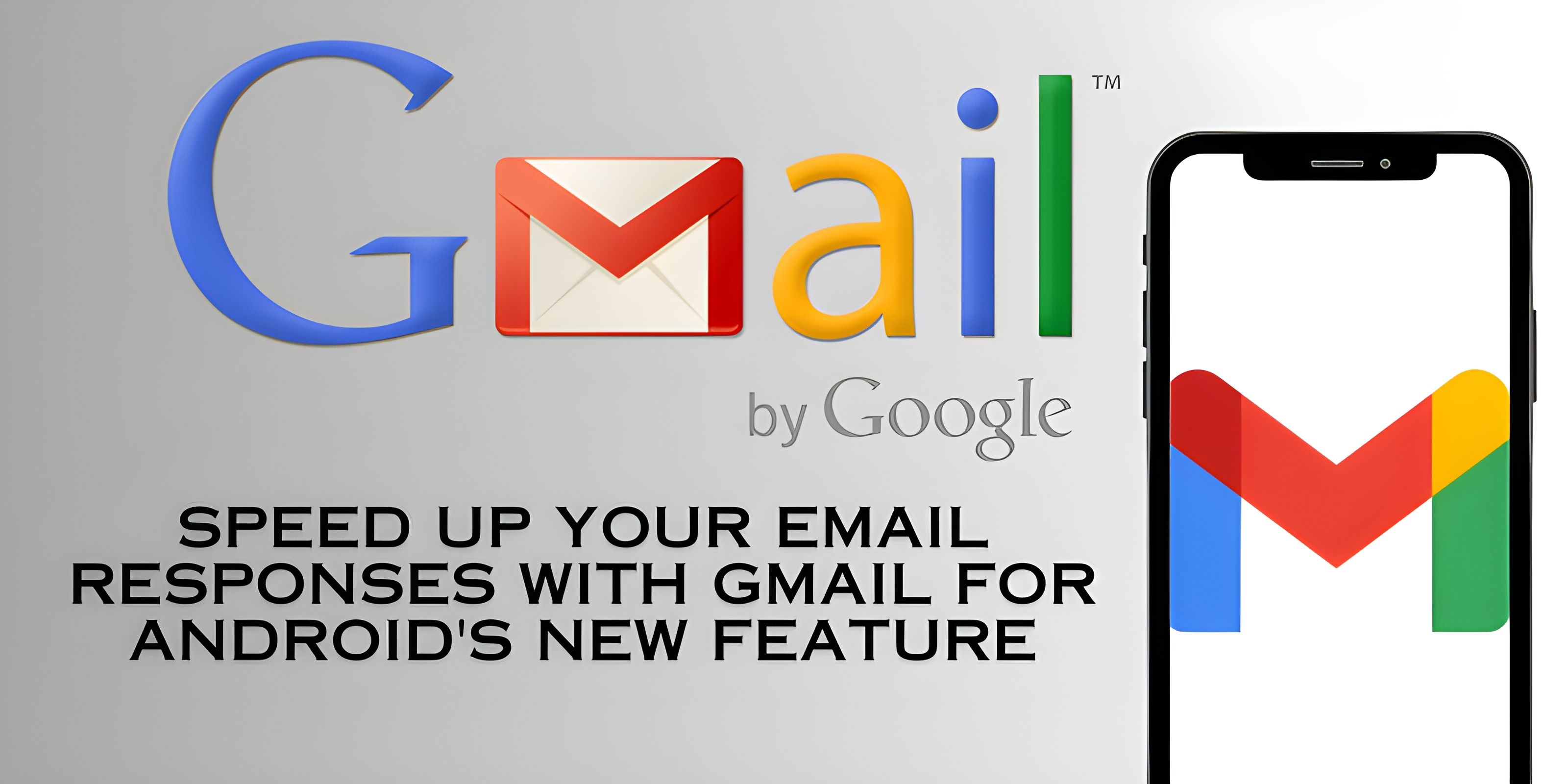 Speed Up Your Email Responses with Gmail for Android's New Feature