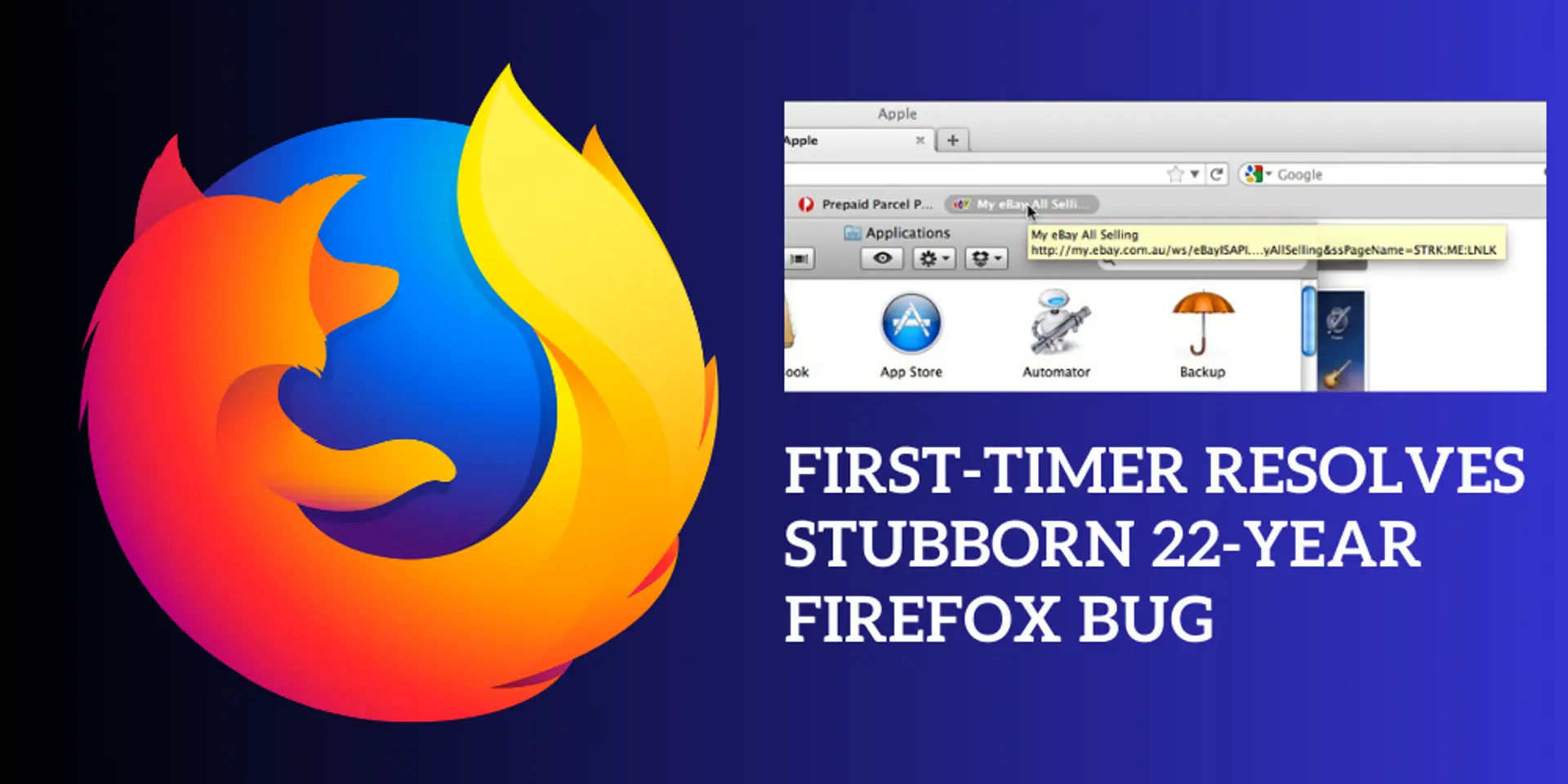 First-Timer Resolves Stubborn 22-Year Firefox Bug