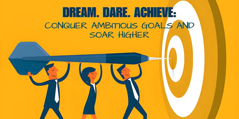 The Power of Ambition