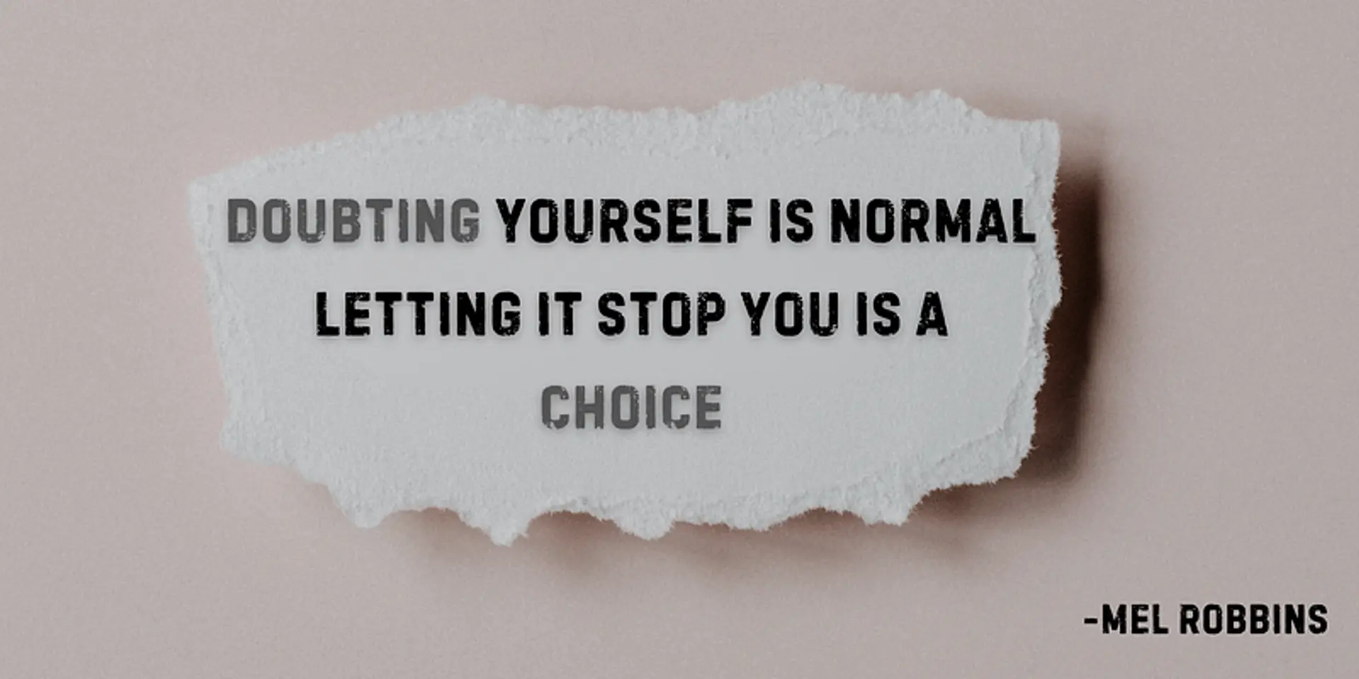 Embrace Doubt, Achieve Greatness: Mel Robbins' Wisdom