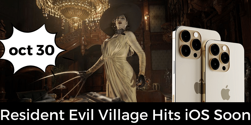 Resident Evil Village & 4 to Launch on iPhone 15 and iPad on October 30