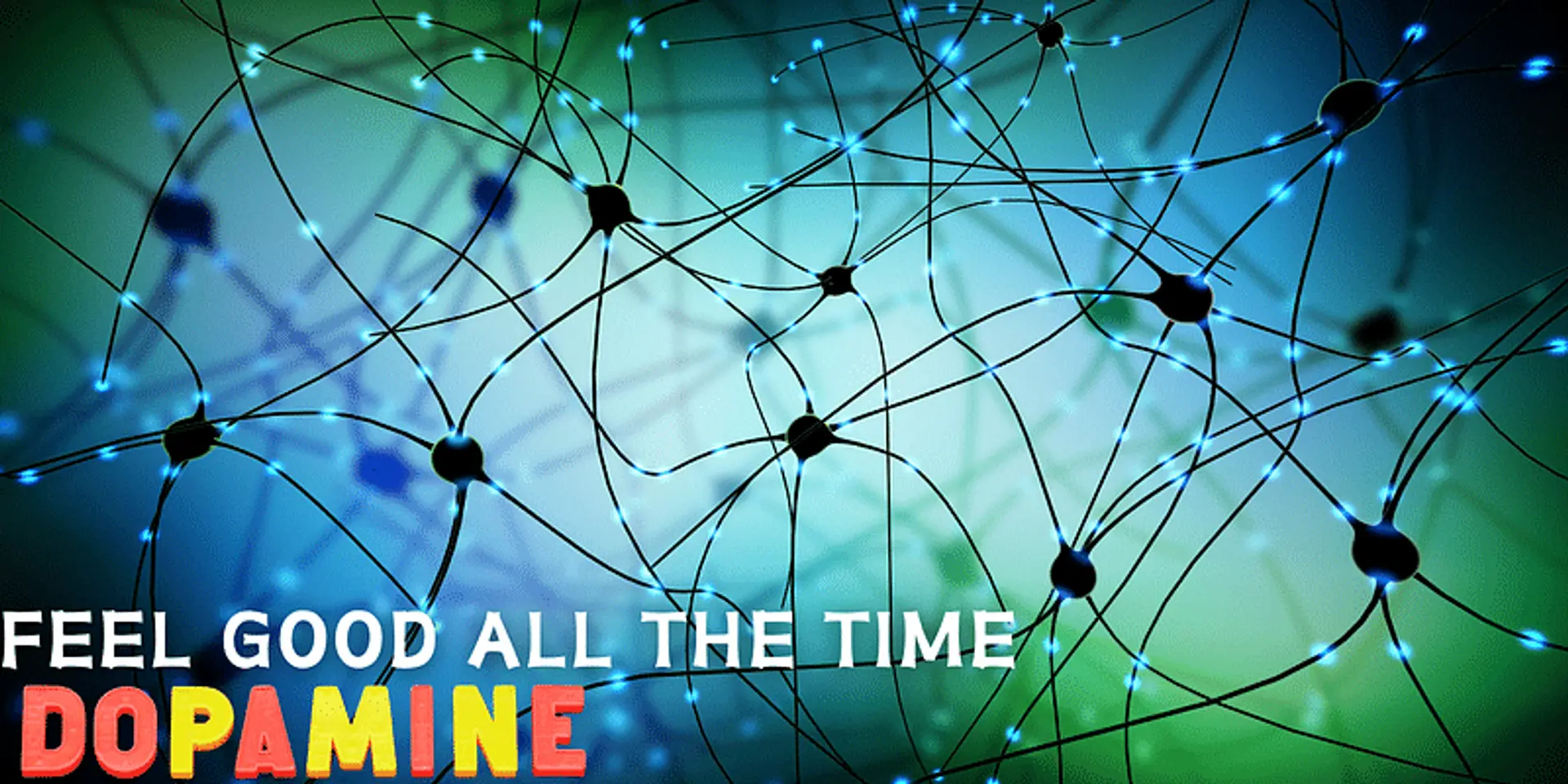 Feel Good Every Day: Dopamine's Secrets Unveiled