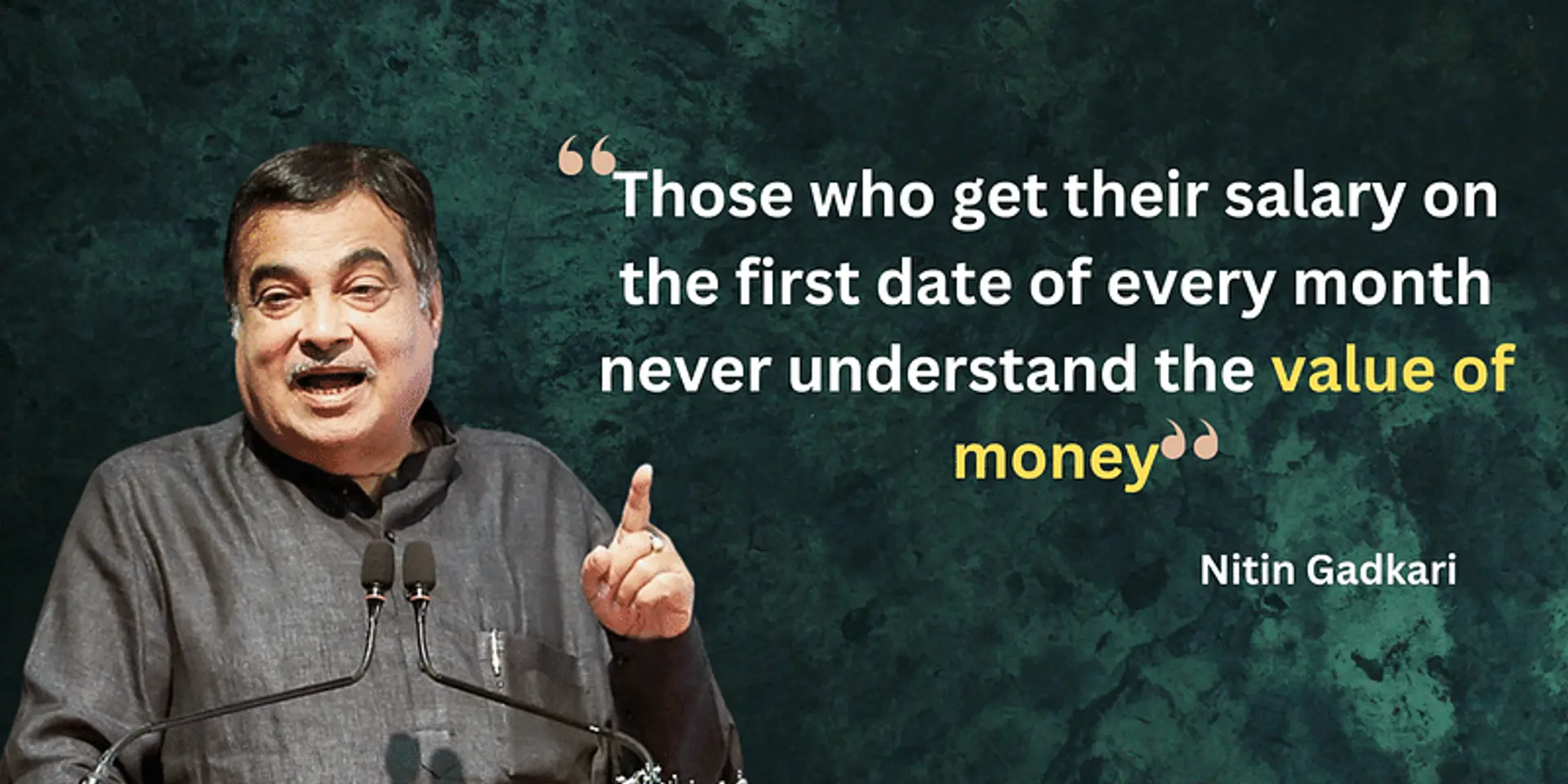 Nitin Gadkari's Take: There's More to Money Than Salaries