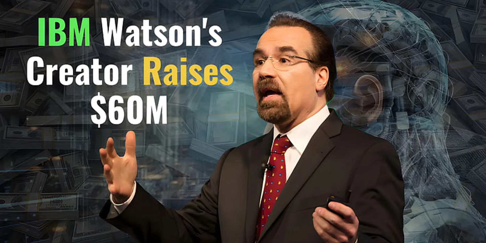 IBM Watson's Creator Raises $60M: A New Era in AI?